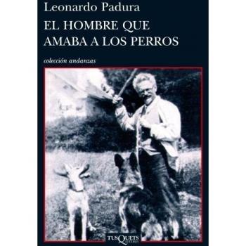 HOMBRE QUE AMABA A LOS PERROS, EL