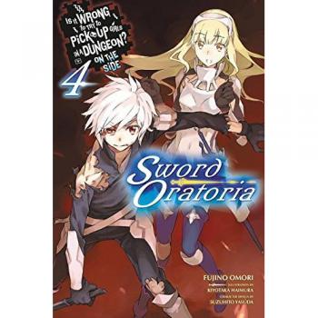 Is It Wrong to Try to Pick Up Girls in a Dungeon? On the Side: Sword Oratoria, Vol. 4