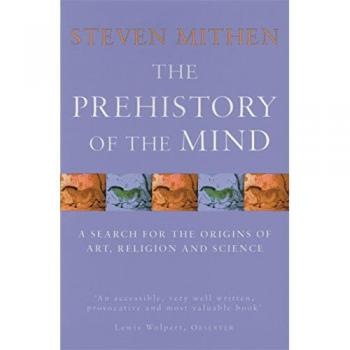 The Prehistory Of The Mind