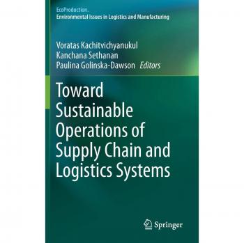 Toward Sustainable Operations of Supply Chain and Logistics Systems