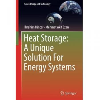 Heat Storage: A Unique Solution For Energy Systems (Green Energy and Technology)