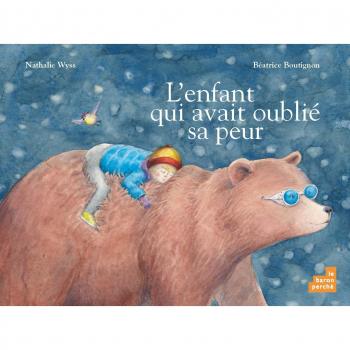 L'enfant qui avait oublié sa peur