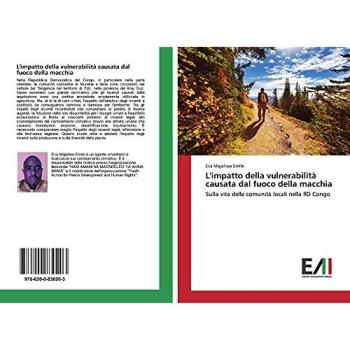 L'impatto della vulnerabilità causata dal fuoco della macchia: Sulla vita delle comunità locali nella RD Congo