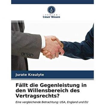 Kraulyte, Jurate: Fällt die Gegenleistung in den Willensbereich des Vertragsrechts?