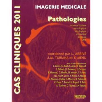 Cas cliniques 2011 en imagerie medicale
