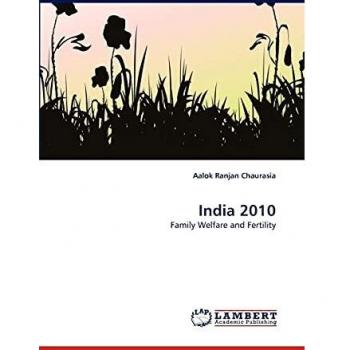 India 2010: Family Welfare and Fertility