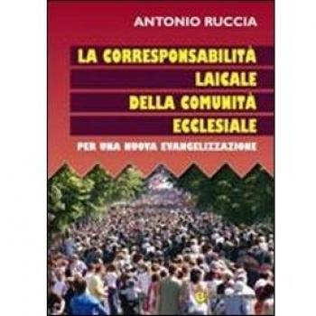 La corresponsione laicale della comunità ecclesiale. Per una nuova evangelizzazione