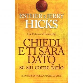 Chiedi e Ti SarÃ  Dato Se Sai come Farlo