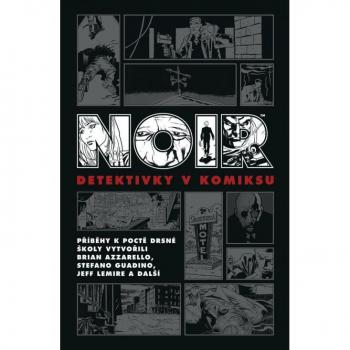 Noir: Detektivky v komiksu