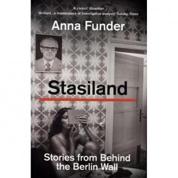 Anna Funder Stasiland: Stories From Behind The Berlin Wall