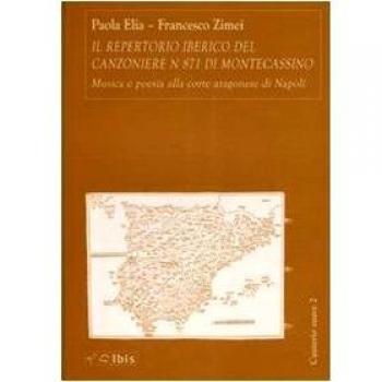 Il repertorio iberico del canzoniere n° 871 di Montecassino. Musica e poesia alla corte aragonese di Napoli