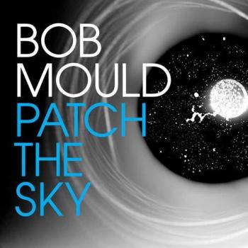 Bob Mould Patch The Sky