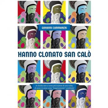 Hanno clonato San Calò. In Sicilia non ci sono più le feste di una volta