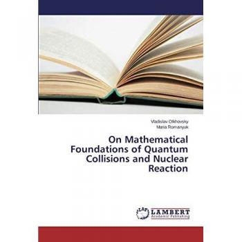On Mathematical Foundations of Quantum Collisions and Nuclear Reaction