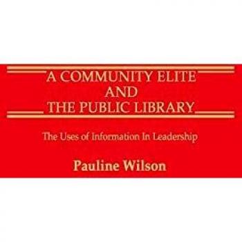 A Community Elite and the Public Library: The Uses of Information in Leadership
