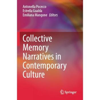 Collective Memory Narratives in Contemporary Culture
