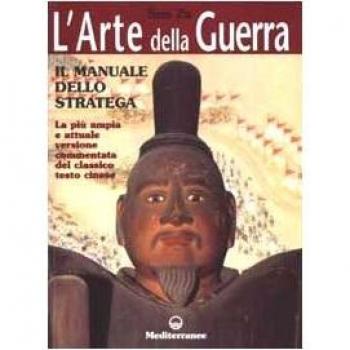 L'arte della guerra. Il manuale dello stratega
