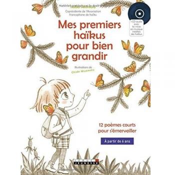 Mes premiers haïkus pour bien grandir: 12 poèmes courts pour s'émerveiller