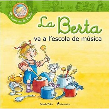 La berta va a l´escola de música (Tapa blanda).