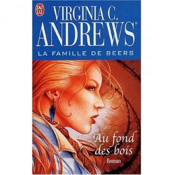 La famille de Beers, Tome 4 : Au fond des bois