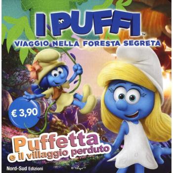 Puffetta e il villaggio perduto. I puffi. Viaggio nella foresta segreta. Ediz. a colori