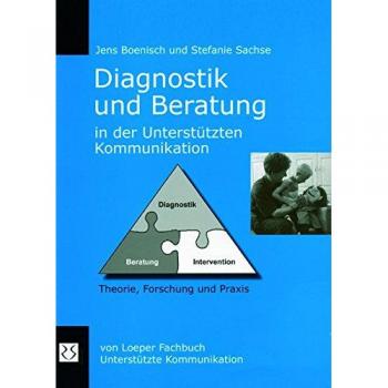 Diagnostik und Beratung in der Unterstützten Kommunikation