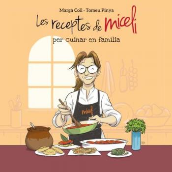 LES RECEPTES DE MICELI PER CUINAR EN FAMÍLIA: Arrels culinàries (Tapa blanda).