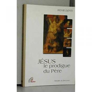 Jésus Le Prodigue Du Père