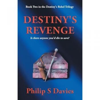 Destiny's Revenge (Destiny's Rebel, Band 2)