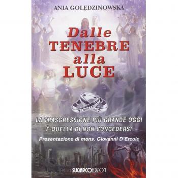 Dalle tenebre alla luce. La trasgressione più grande oggi è quella di non concedersi