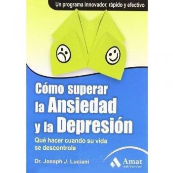 Como superar la ansiedad y la depresion