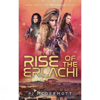 Rise of the Erlachi: A Hickory Lace Adventure