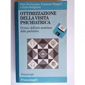 Ottimizzazione della visita psichiatrica ovvero dell'arte modulare dello psichiatra. Con floppy disk