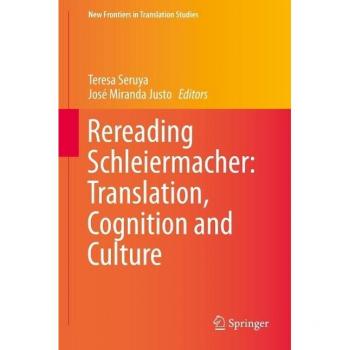 Vitalsource Technologies, Inc. Rereading Schleiermacher: Translation, Cognition And Culture