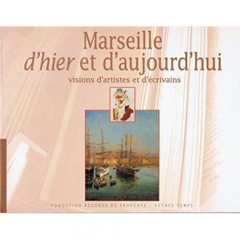 Marseille D'hier Et D'aujourd'hui