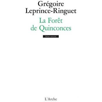 Gregoire Leprince-Ringuet La Forêt De Quinconces