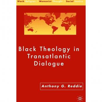 Black Theology in Transatlantic Dialogue