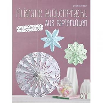 Filigrane Blütenpracht aus Papiertüten: Stanzmuster-Hits