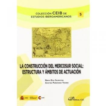 La construcción del MERCOSUR social. Estructura y ámbitos de actuación