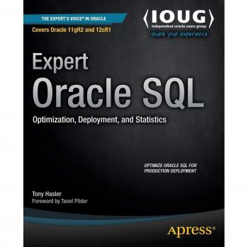 Expert Oracle SQL: Optimization, Deployment, and Statistics