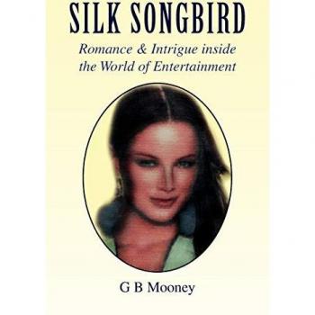 Mooney, G. B.: Silk Songbird