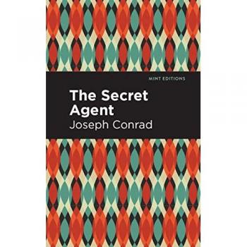 The Secret Agent by Joseph Conrad