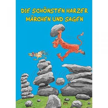 Die schönsten Harzer Märchen und Sagen