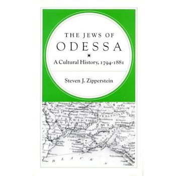 The Jews of Odessa by Steven J. Zipperstein