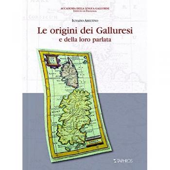 Le origini dei galluresi e della loro parlata