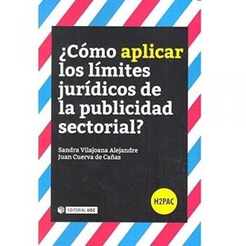 ¿CÓMO APLICAR LOS LÍMITES JURÍDICOS DE LA PUBLICIDAD?.