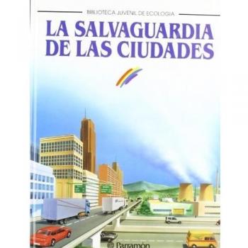 La salvaguardia de las ciudades