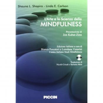 L'arte e la scienza della mindfulness. Con CD Audio