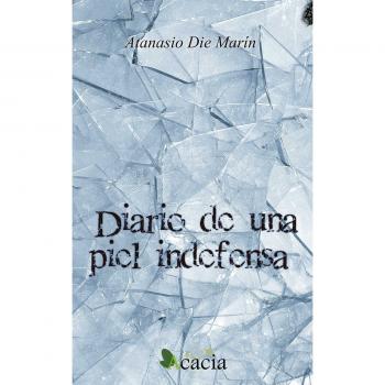 Diario de una piel indefensa