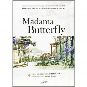 Madama Butterfly. Mise en scène di Albert Carré